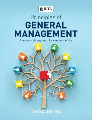 Principios de gestión general: Un enfoque responsable para África Austral - Principles of General management: A responsible approach for Southern Africa