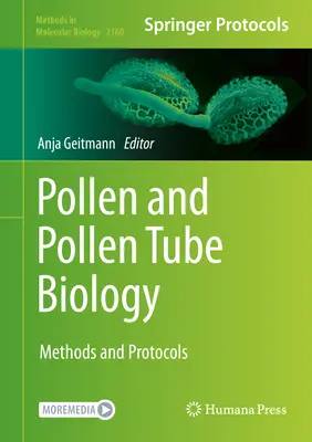 Biología del polen y de los tubos polínicos: Métodos y protocolos - Pollen and Pollen Tube Biology: Methods and Protocols