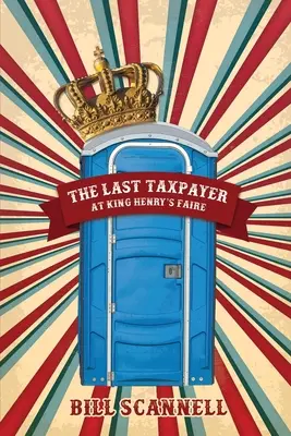 El último contribuyente de la Feria del Rey Enrique - The Last Taxpayer at King Henry's Faire