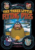 Los tres cerditos voladores - Novela gráfica - Three Little Flying Pigs - A Graphic Novel