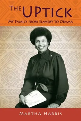 The UPtick: Mi familia, de la esclavitud a Obama - The UPtick: My Family from Slavery to Obama