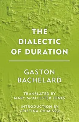 La dialéctica de la duración - The Dialectic of Duration