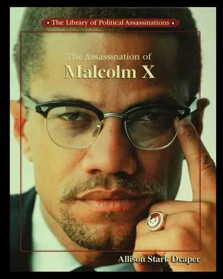 El asesinato de Malcolm X - The Assassination of Malcolm X