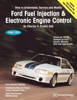 Inyección de combustible y control electrónico del motor Ford: 1988-1993 - Ford Fuel Injection & Electronic Engine Control: 1988-1993