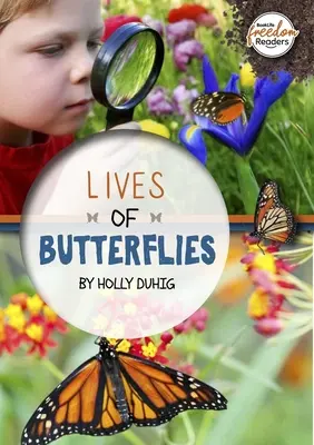 La vida de las mariposas - Lives of Butterflies