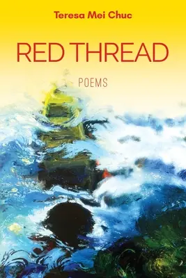 Hilo Rojo: Poemas - Red Thread: Poems