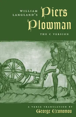 Piers Plowman de William Langland: La versión C - William Langland's Piers Plowman: The C Version