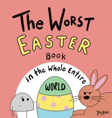 El peor libro de Pascua de todo el mundo - The Worst Easter Book in the Whole Entire World