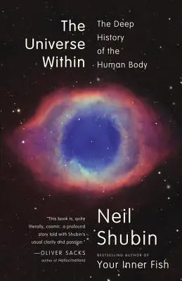 El universo interior: La profunda historia del cuerpo humano - The Universe Within: The Deep History of the Human Body