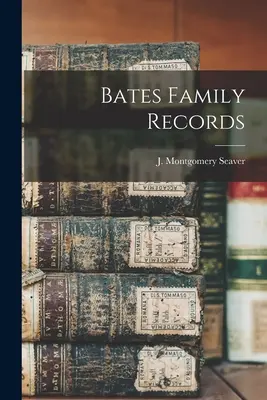 Registros de la familia Bates - Bates Family Records
