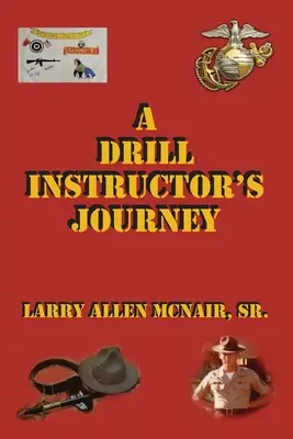 El viaje de un instructor - A Drill Instructor's Journey