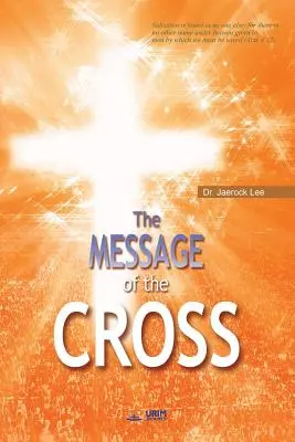 El Mensaje de la Cruz - The Message of the Cross