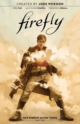 Firefly: New Sheriff in the 'Verse Vol. 2: Volumen 2 - Firefly: New Sheriff in the 'Verse Vol. 2: Volume 2