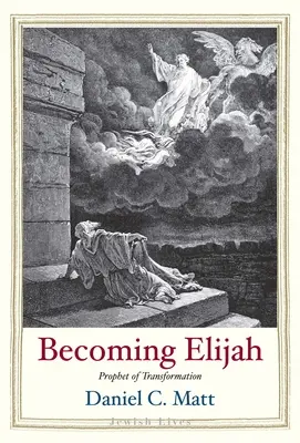 Convertirse en Elías: Profeta de la transformación - Becoming Elijah: Prophet of Transformation