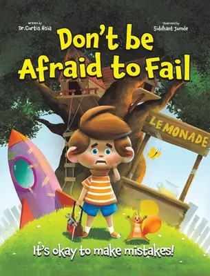 No temas fracasar: no pasa nada por equivocarse - Don't Be Afraid to Fail: It's Okay to Make Mistakes