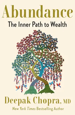 Abundancia: El camino interior hacia la riqueza - Abundance: The Inner Path to Wealth