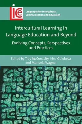 Intercultural Learning in Language Education and Beyond: Conceptos, perspectivas y prácticas en evolución - Intercultural Learning in Language Education and Beyond: Evolving Concepts, Perspectives and Practices
