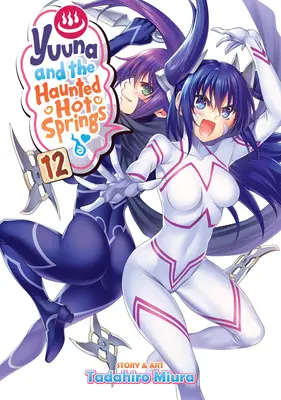 Yuuna y las termas embrujadas Vol. 12 - Yuuna and the Haunted Hot Springs Vol. 12