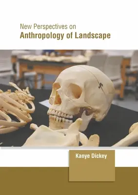 Nuevas perspectivas de la antropología del paisaje - New Perspectives on Anthropology of Landscape