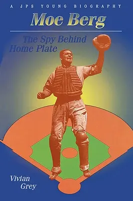 Moe Berg: El espía detrás del home plate - Moe Berg: The Spy Behind Home Plate