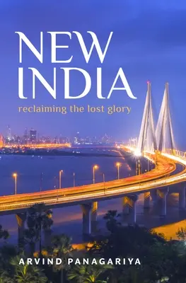 Nueva India: Reclamando la gloria perdida - New India: Reclaiming the Lost Glory