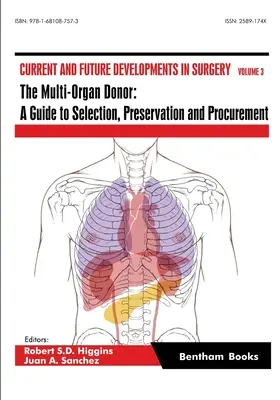 El donante multiorgánico: Guía de selección, preservación y obtención - The Multi-Organ Donor: A Guide to Selection, Preservation and Procurement