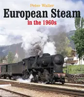 El vapor europeo en los años 60 - European Steam in the 1960s