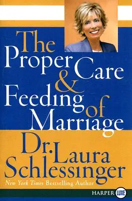 El cuidado y la alimentación adecuados del matrimonio - The Proper Care and Feeding of Marriage