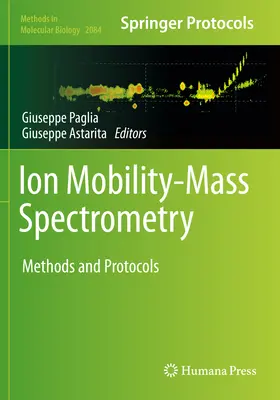 Espectrometría de masas con movilidad iónica: Métodos y protocolos - Ion Mobility-Mass Spectrometry: Methods and Protocols