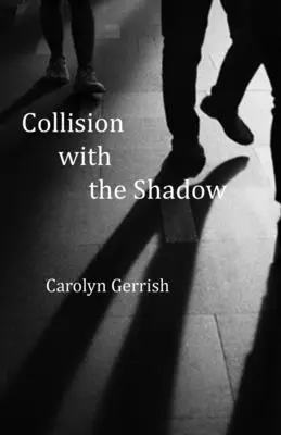 Colisión con la sombra - Collision with the Shadow