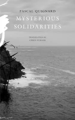 Misteriosas solidaridades - Mysterious Solidarities