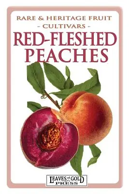 Melocotones de pulpa roja - Red-fleshed Peaches