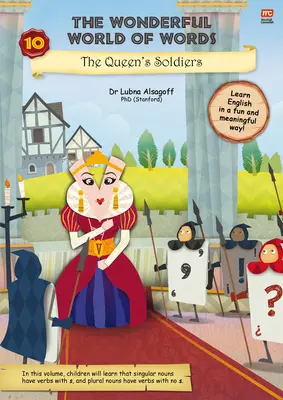 El maravilloso mundo de las palabras: Los soldados de la reina: Volumen 10 - The Wonderful World of Words: The Queen's Soldiers: Volume 10