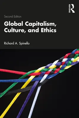 Capitalismo global, cultura y ética - Global Capitalism, Culture, and Ethics