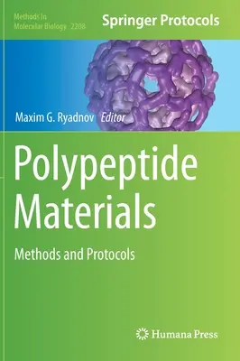 Materiales polipeptídicos: Métodos y protocolos - Polypeptide Materials: Methods and Protocols