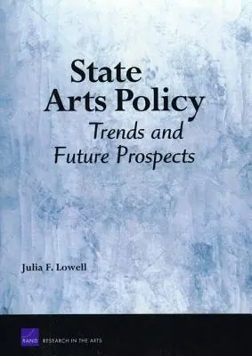 Política artística estatal: Tendencias y perspectivas de futuro - State Arts Policy: Trends and Future Prospects