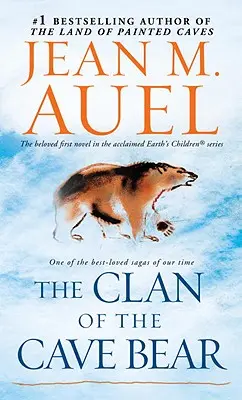 El Clan del Oso Cavernario: Los Hijos de la Tierra, Libro 1 - The Clan of the Cave Bear: Earth's Children, Book One