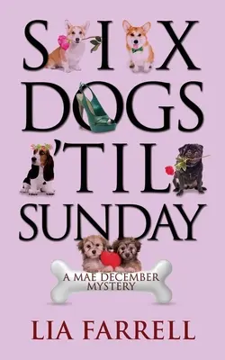 Seis perros hasta el domingo - Six Dogs 'Til Sunday