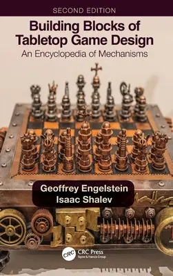Componentes básicos del diseño de juegos de mesa: Enciclopedia de Mecanismos - Building Blocks of Tabletop Game Design: An Encyclopedia of Mechanisms