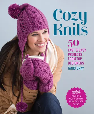 Tejidos acogedores: 50 proyectos rápidos y fáciles de los mejores diseñadores - Cozy Knits: 50 Fast & Easy Projects from Top Designers