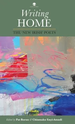 Escribir en casa: los nuevos poetas irlandeses - Writing Home: The 'New Irish' Poets