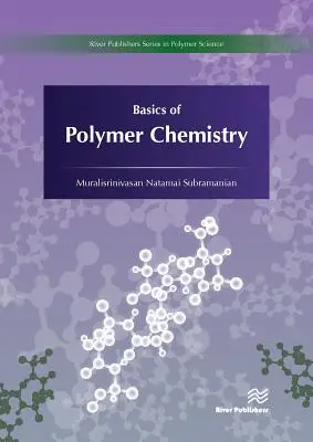 Fundamentos de la química de polímeros - Basics of Polymer Chemistry