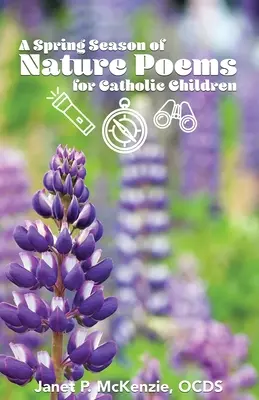 Los niños de Fátima y el mensaje de Nuestra Señora al mundo - A Spring Season of Nature Poems for Catholic Children