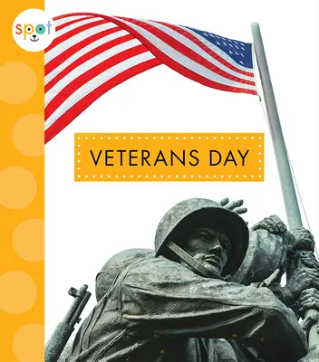 El Día de los Veteranos - Veterans Day