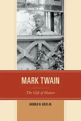 Mark Twain El don del humor - Mark Twain: The Gift of Humor