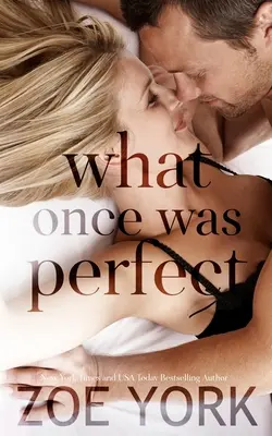 Lo que una vez fue perfecto - What Once Was Perfect