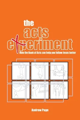 El Experimento Hechos: Cómo el libro de los Hechos puede ayudarte a seguir mejor a Jesús - The Acts Experiment: How the Book of Acts can help you follow Jesus better