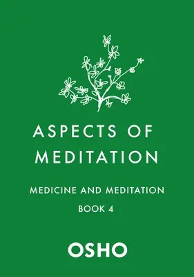 Aspectos de la meditación Libro 4: Medicina y meditación - Aspects of Meditation Book 4: Medicine and Meditation