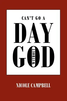 No puedo pasar un día sin Dios - Can't Go a Day Without God