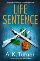 Un nuevo e intrigante caso para la detective forense de Camden Cassie Raven. - Life Sentence - An intriguing new case for Camden forensic sleuth Cassie Raven